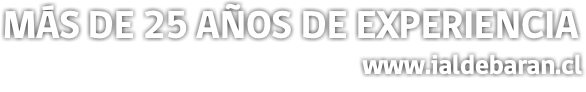 MÁS DE 25 AÑOS DE EXPERIENCIA www.ialdebaran.cl
